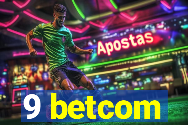 9 betcom